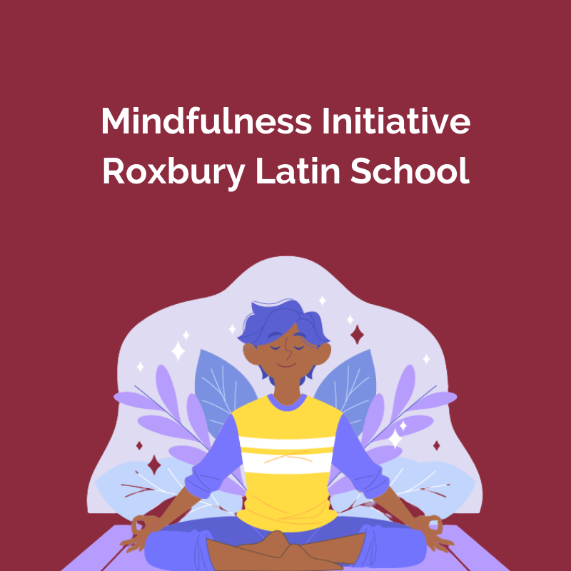 Mindfulness Initiative with Roxbury Latin School