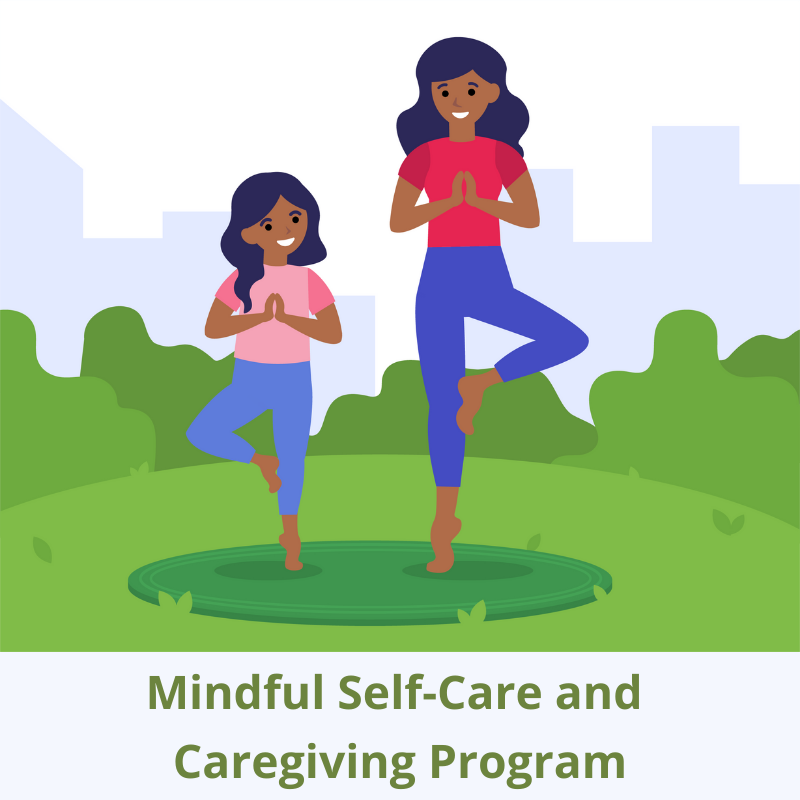 Mindful Self-Care and Caregiving Program